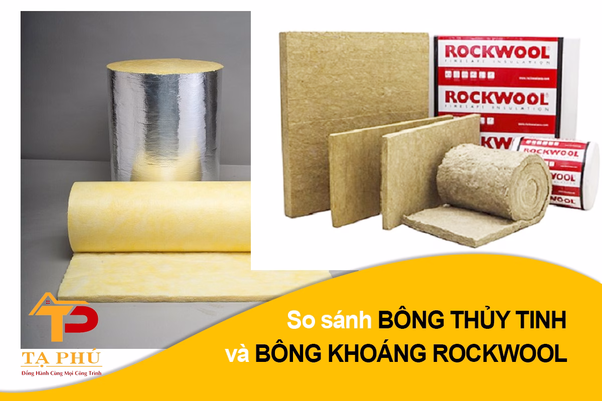 so sanh bong thuy tinh va bong khoang rockwool