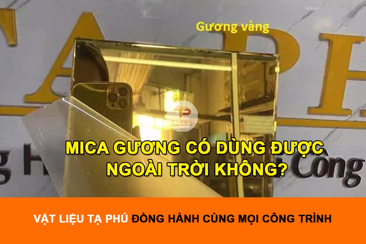 mica gương có dùng được ngoài trời không